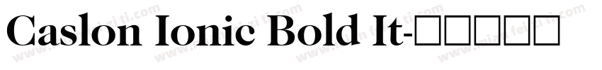 Caslon Ionic Bold It字体转换